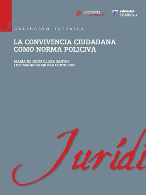cover image of La convivencia ciudadana como norma policiva